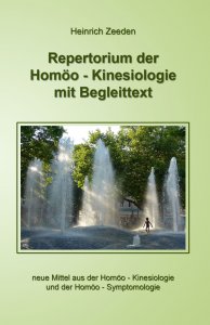 Repertorium der Homöo - Kinesiologie mit Begleittext Heinrich Zeeden